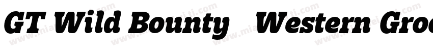GT Wild Bounty   Western Groovy Fon字体转换
